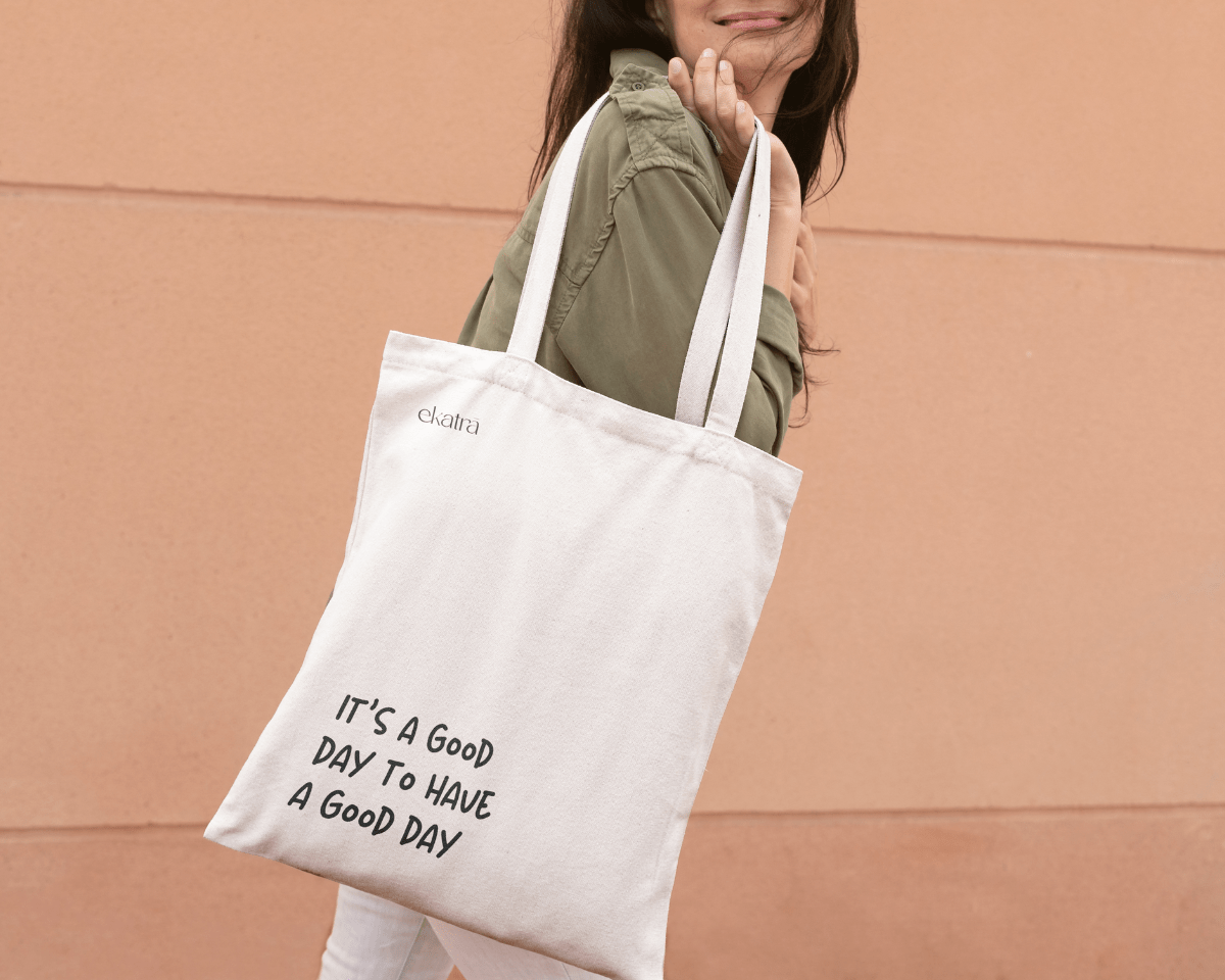 Day tote - Woven Cotton IT'S A GOOD DAY TO HAVE A GOOD DAY